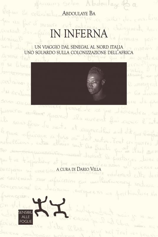 In Inferna. Un viaggio dal Senegal al Nord Italia. Uno sguardo sulla colonizzazione dell'Africa - Abdoulaye Ba - copertina