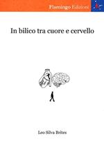 In bilico tra cuore e cervello