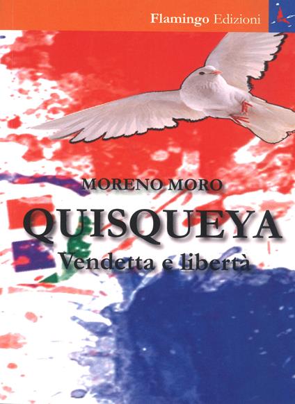 Quisqueya. Vendetta e libertà - Moreno Moro - copertina