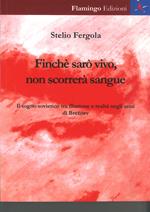 Finchè sarò vivo, non scorrerà sangue. Il sogno soovietico tra illusione e realtà negli anni di Breznev