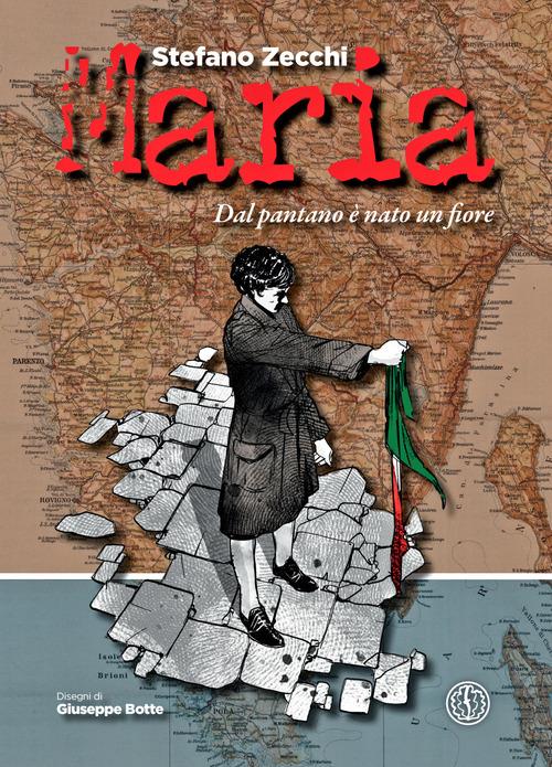 Maria. Dal pantano è nato un fiore. Ediz. illustrata - Stefano Zecchi - copertina