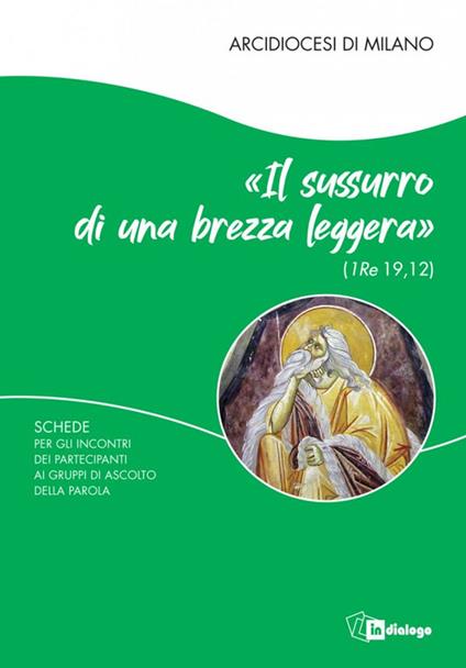 Il sussurro di una brezza leggera (1 Re 19,12). Schede per i partecipanti ai Gruppi di Ascolto della Parola - copertina