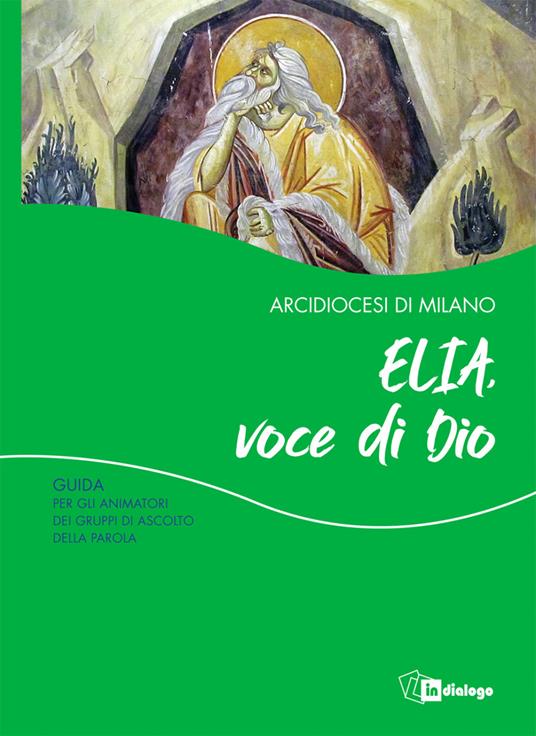 Elia, voce di Dio. Guida per gli animatori dei Gruppi di Ascolto della Parola - copertina