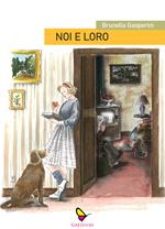 Noi e loro. Cronache di una figlia