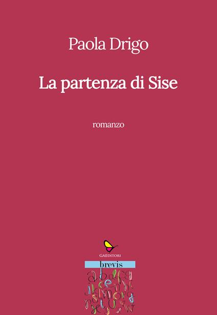 La partenza di Sise - Paola Drigo - copertina