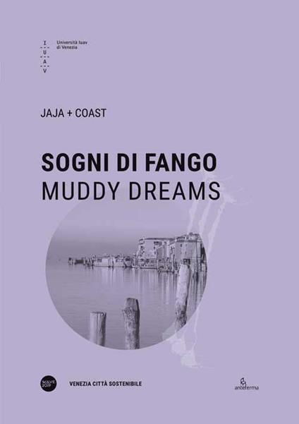 Sogni di fango-Muddy dreams. Ediz. bilingue - copertina