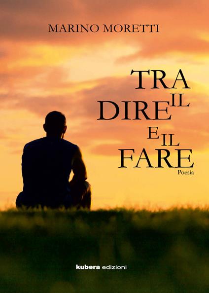 Tra dire e il fare - Marino Moretti - copertina