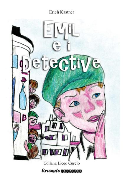 Emil e i detective - Erich Kästner - copertina