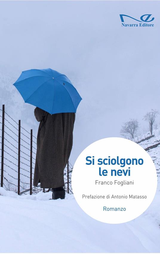 Si sciolgono le nevi - Franco Fogliani - copertina