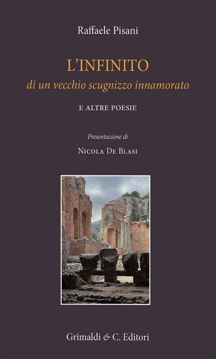 L' infinito di un vecchio scugnizzo innamorato e altre poesie - Raffaele Pisani - copertina