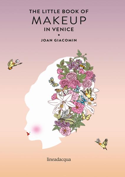 The little book of makeup in Venice - Joan Giacomin - copertina