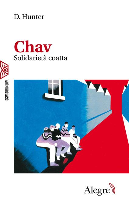 Chav. Solidarietà coatta - D. Hunter - copertina