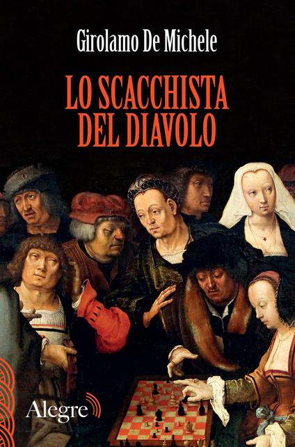 Lo scacchista del diavolo - Girolamo De Michele - copertina