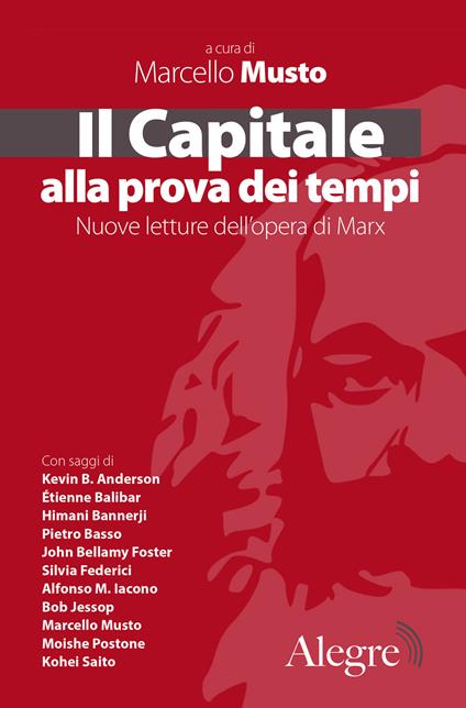 Il Capitale alla prova dei tempi. Nuove letture dell'opera di Marx - Marcello Musto,Emanuele Giammarco - ebook