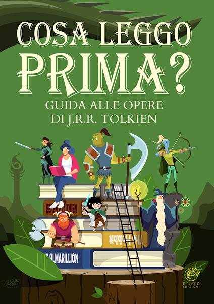 Cosa leggo prima? Guida alle opere di J.R.R. Tolkien. Ediz. illustrata - copertina