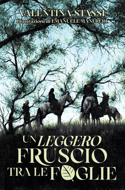 Un leggero fruscio tra le foglie. Ediz. illustrata - Valentina Stassi - copertina