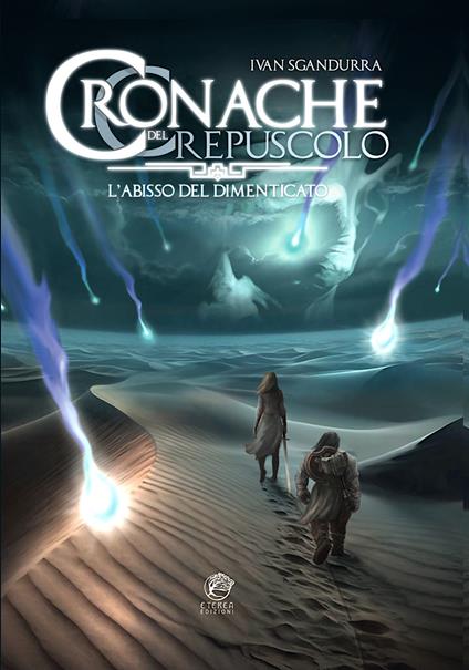 L'abisso del dimenticato. Cronache del crepuscolo - Ivan Sgandurra - copertina