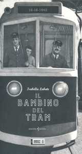 Libro Il bambino del tram Isabella Labate