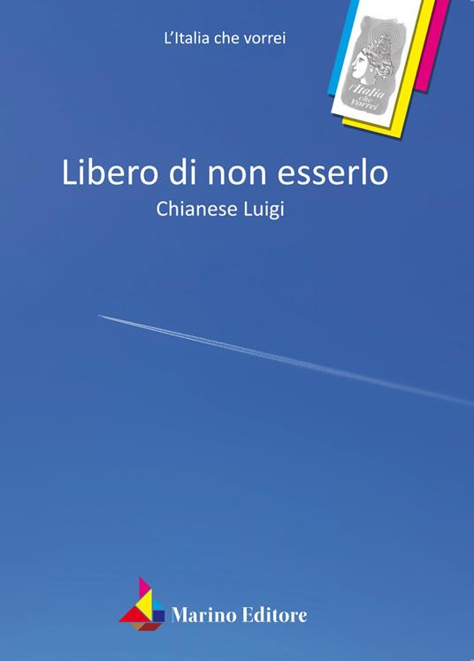 Libero di non esserlo - Luigi Chianese - copertina