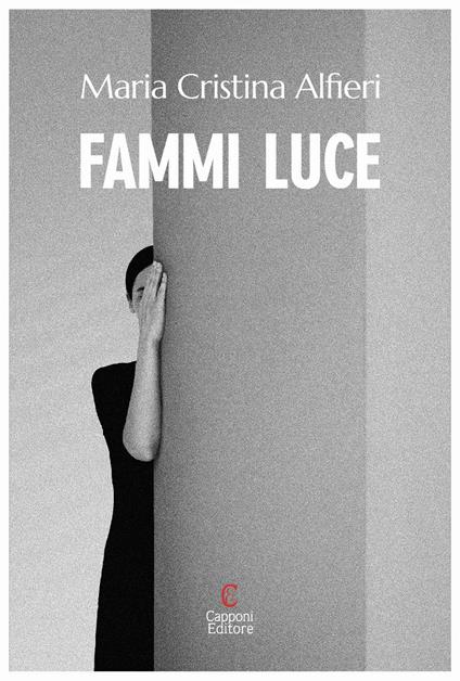 Fammi luce - Maria Cristina Alfieri - copertina