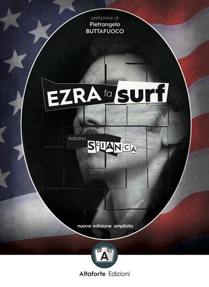 Ezra fa surf. Come e perché il pensiero di Pound salverà il mondo. Ediz. ampliata - Adriano Scianca - copertina