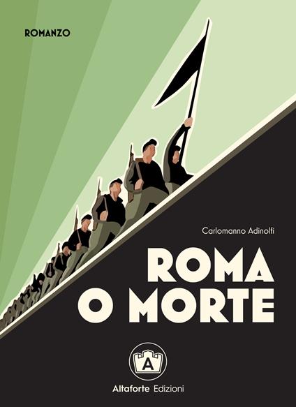 Roma o morte - Carlomanno Adinolfi - copertina