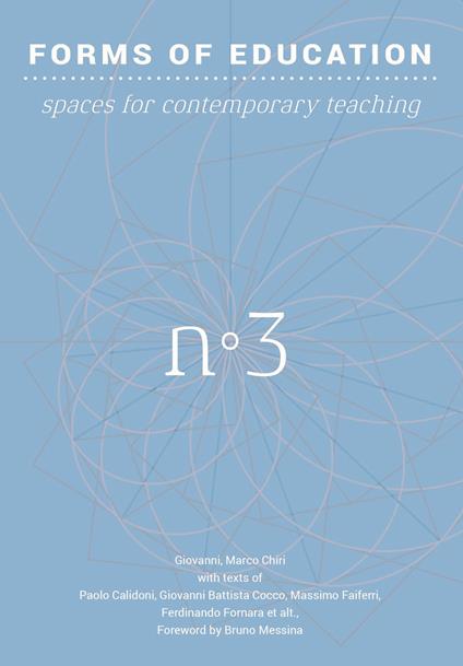 Forms of education. Sugli spazi per la didattica contemporanea - Giovanni Marco Chiri - copertina