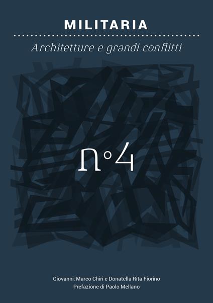 Militaria. Architetture e grandi conflitti - Gianmarco Chiri,Donatella Rita Fiorino - copertina
