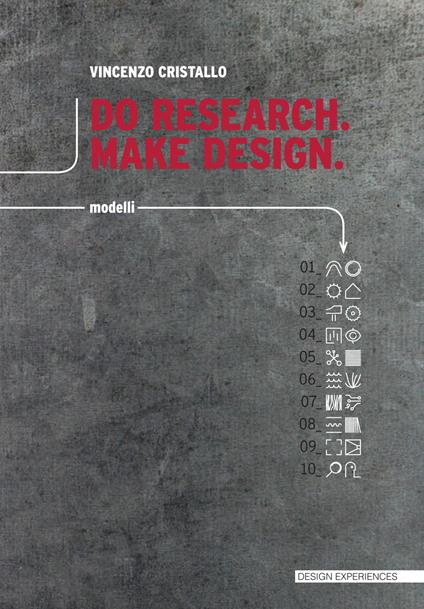 Do research. Make design. Ediz. italiana - Vincenzo Cristallo - copertina