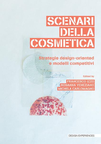 Scenari della cosmetica - F. Izzo,R. Veneziano,M. Carlomagno - copertina