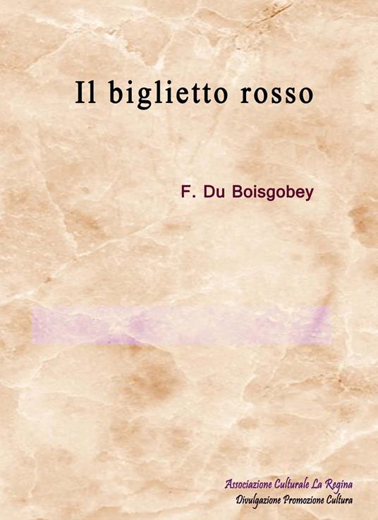 Il biglietto rosso - Fortuné Du Boisgobey - copertina