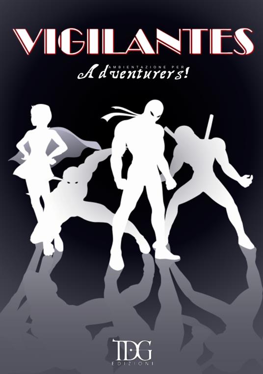 Vigilantes. Adventurers! - Fabio Bottari - copertina