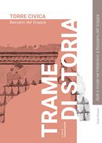 Trame di storia. Abiti e mode nel Medioevo a Bassano del Grappa