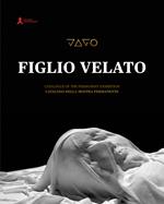 Jago. Il figlio velato. Catalogo della mostra permanente (San Severo Fuori le Mura, Napoli). Ediz. italiana e inglese