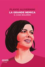 La grande nemica. Il caso Boldrini