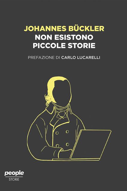 Non esistono piccole storie - Johannes Bückler - ebook