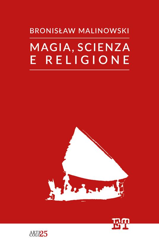 Magia, scienza, religione - Bronislaw Malinowski - copertina
