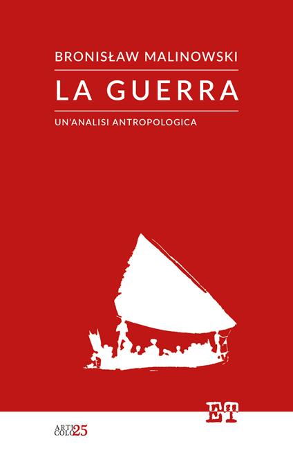 La guerra. Un'analisi antropologica - Bronislaw Malinowski - copertina