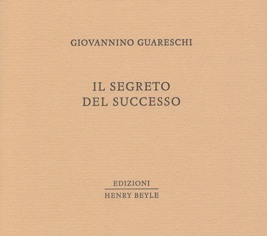 Il segreto del successo - Giovannino Guareschi - copertina