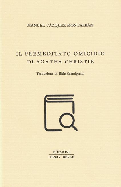 Il premeditato omicidio di Agatha Christie - Manuel Vázquez Montalbán - copertina