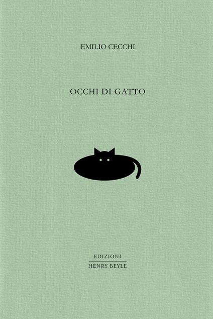 Occhi di gatto. Ediz. limitata - Emilio Cecchi - copertina