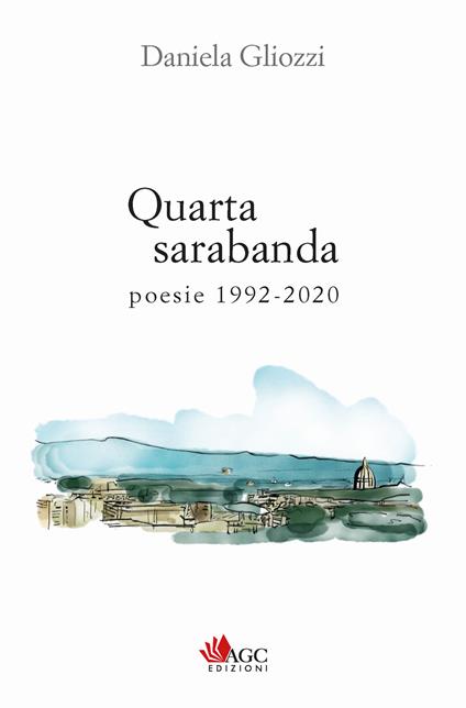 Quarta sarabanda. Poesie 1992-2020 - Daniela Gliozzi - copertina