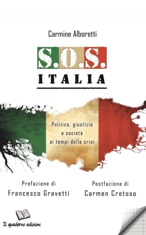 S.O.S Italia. Politica, giustizia e società ai tempi della crisi - Carmine Aboretti - copertina