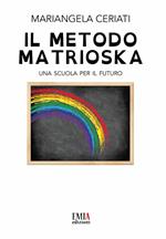 Il metodo Matrioska. Una scuola per il futuro