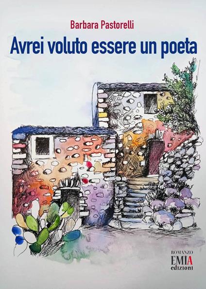 Avrei voluto essere un poeta - Barbara Pastorelli - copertina