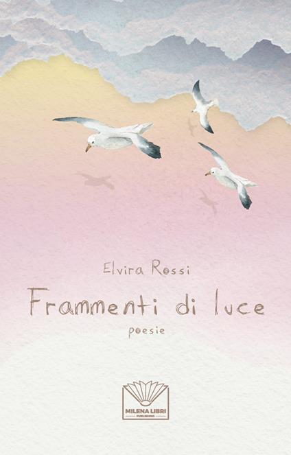 Frammenti di luce - Elvira Rossi - copertina