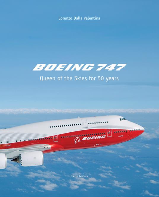 Boeing 747. Queen of the Skies for 50 years. Ediz. illustrata - Lorenzo Dalla Valentina - copertina