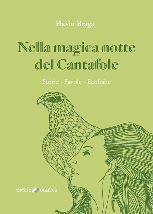 Nella magica notte del Cantafole. Storie, favole, ecofiabe - Flavio Braga - copertina