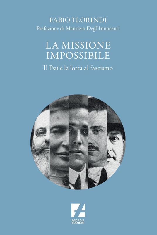 La missione impossibile. Il PSU e la lotta al fascismo - Fabio Florindi - ebook