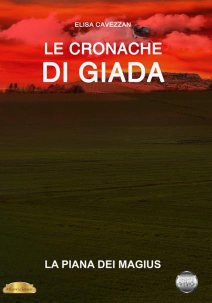 La piana dei Magius. Le cronache di Giada - Elisa Cavezzan - copertina